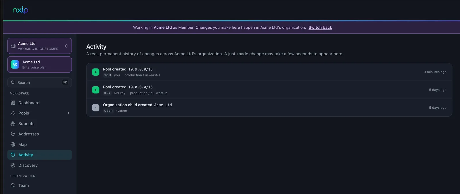 The Activity page for Acme Ltd, listing "Pool created 10.9.0.0/16" attributed to you nine minutes ago, "Pool created 10.0.0.0/16" attributed to an API key five days ago, and "Organization child created Acme Ltd" five days ago.